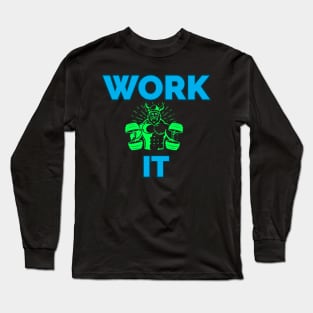 Work It Long Sleeve T-Shirt